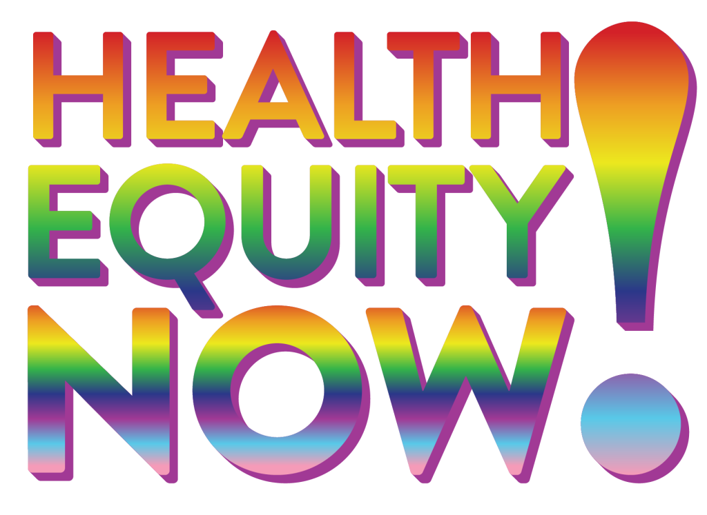 Health Equity Now!